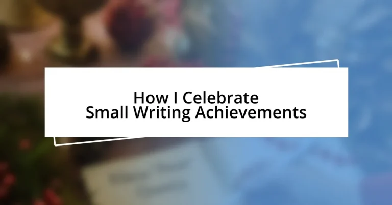 How I Celebrate Small Writing Achievements