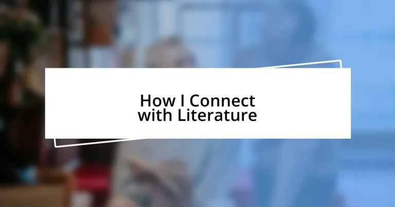 How I Connect with Literature