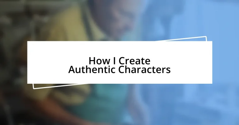 How I Create Authentic Characters