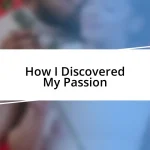 How I Discovered My Passion