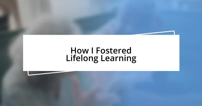 How I Fostered Lifelong Learning