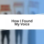 How I Found My Voice