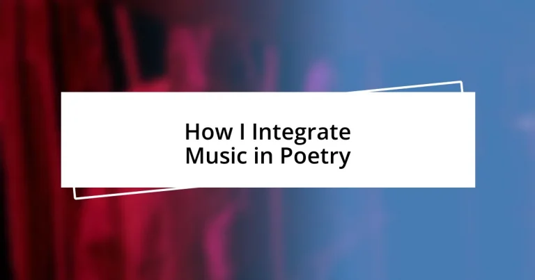 How I Integrate Music in Poetry