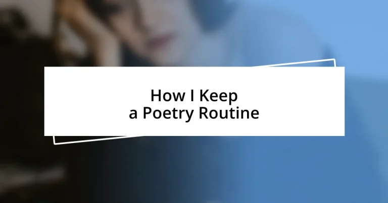 How I Keep a Poetry Routine