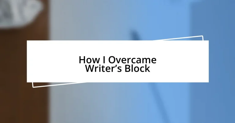 How I Overcame Writer’s Block