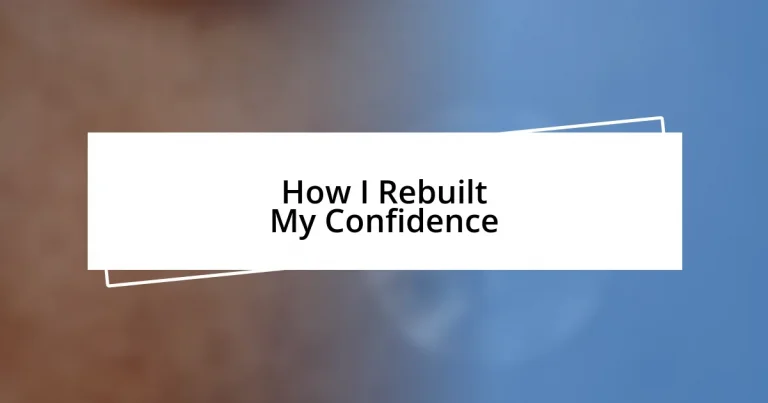 How I Rebuilt My Confidence