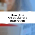 How I Use Art as Literary Inspiration