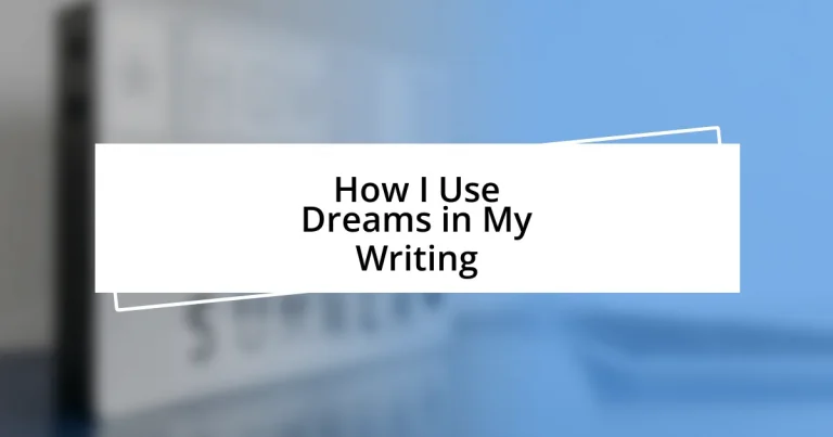 How I Use Dreams in My Writing