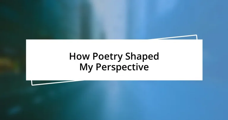 How Poetry Shaped My Perspective