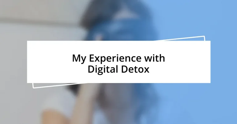 My Experience with Digital Detox