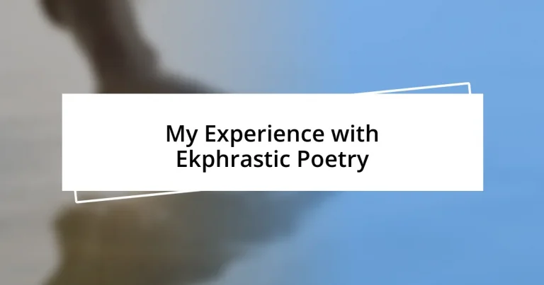 My Experience with Ekphrastic Poetry