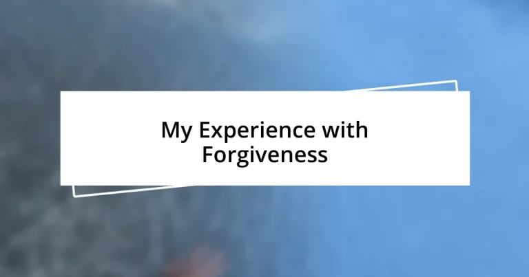 My Experience with Forgiveness