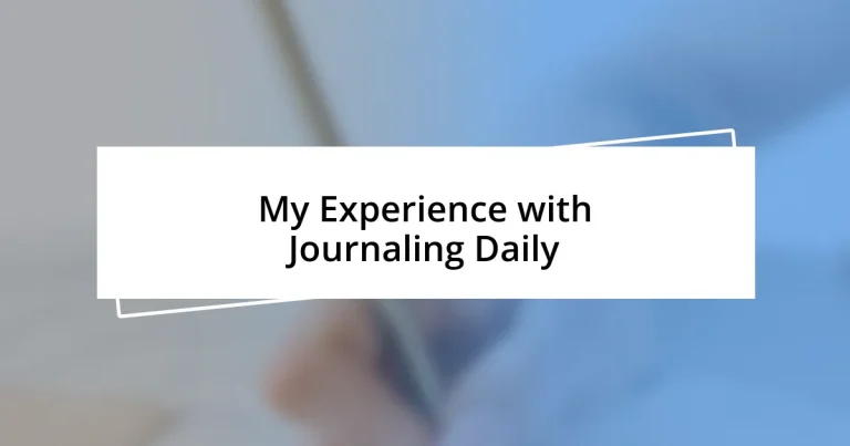 My Experience with Journaling Daily