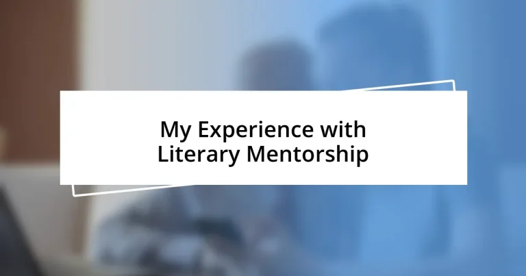 My Experience with Literary Mentorship