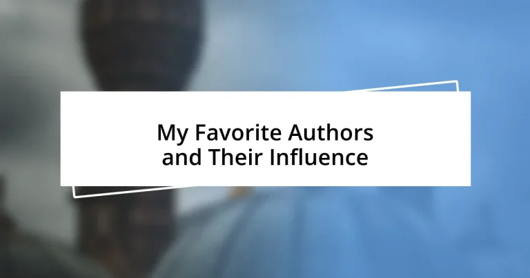 My Favorite Authors and Their Influence