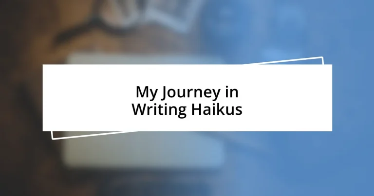 My Journey in Writing Haikus