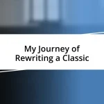 My Journey of Rewriting a Classic