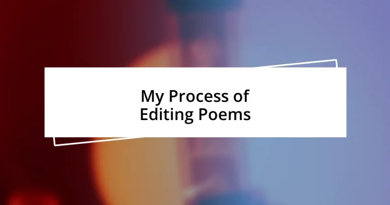 My Process of Editing Poems