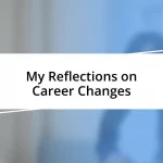 My Reflections on Career Changes