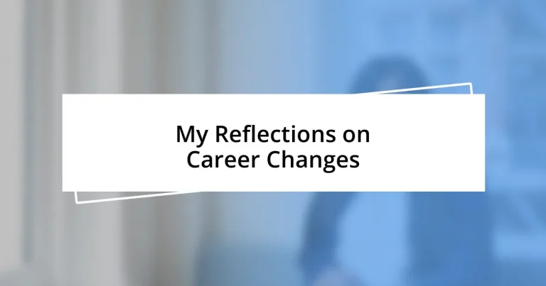 My Reflections on Career Changes