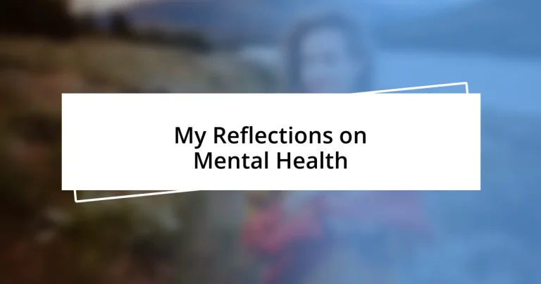 My Reflections on Mental Health