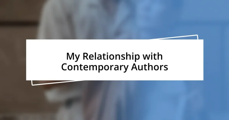 My Relationship with Contemporary Authors