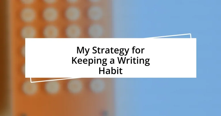 My Strategy for Keeping a Writing Habit