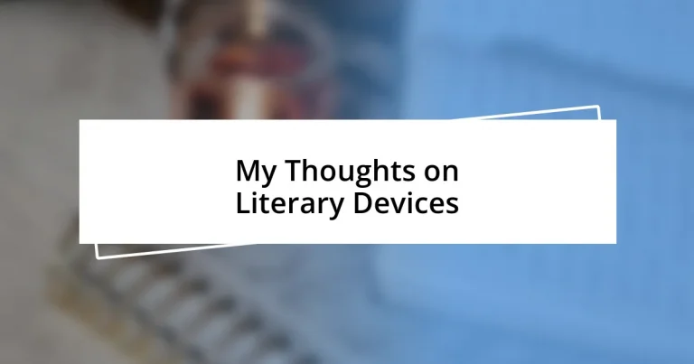 My Thoughts on Literary Devices