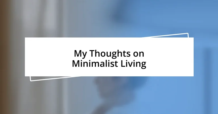 My Thoughts on Minimalist Living