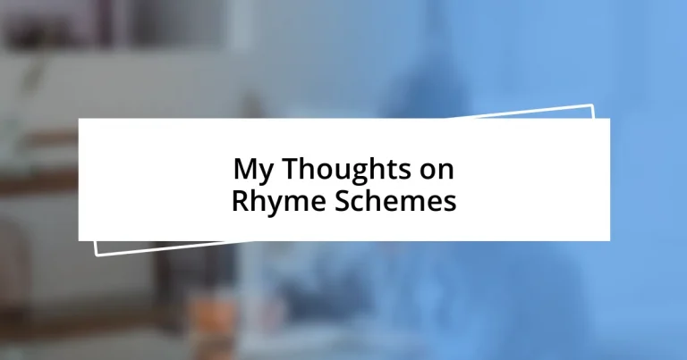 My Thoughts on Rhyme Schemes