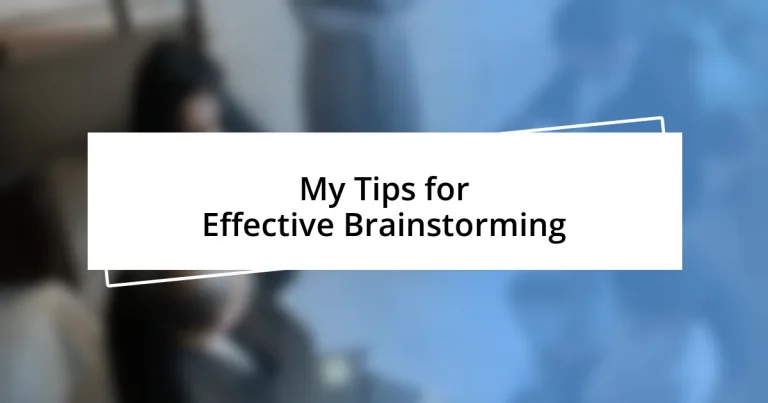 My Tips for Effective Brainstorming