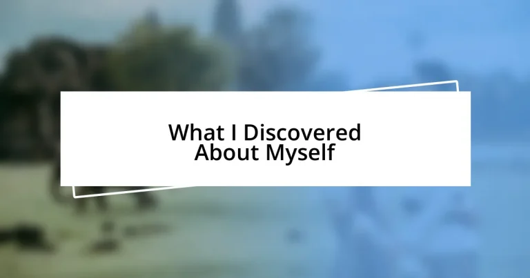 What I Discovered About Myself