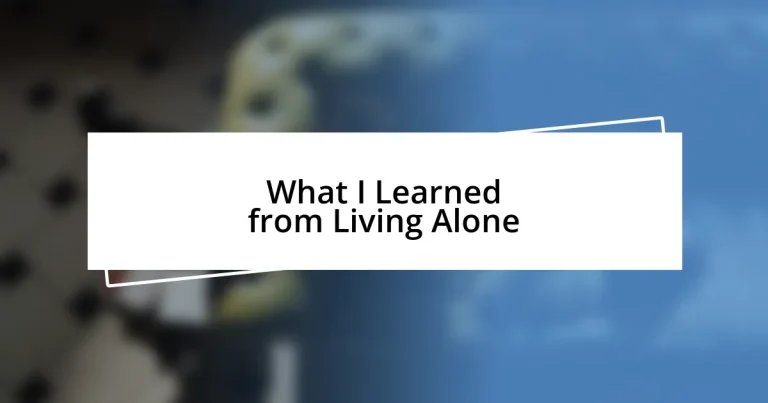 What I Learned from Living Alone