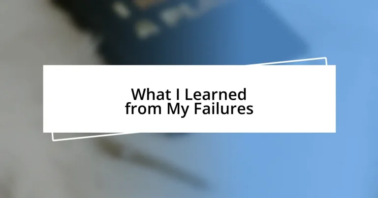 What I Learned from My Failures