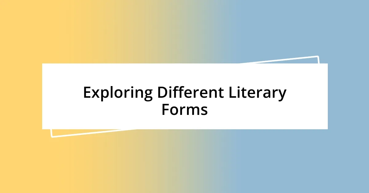 Exploring Different Literary Forms