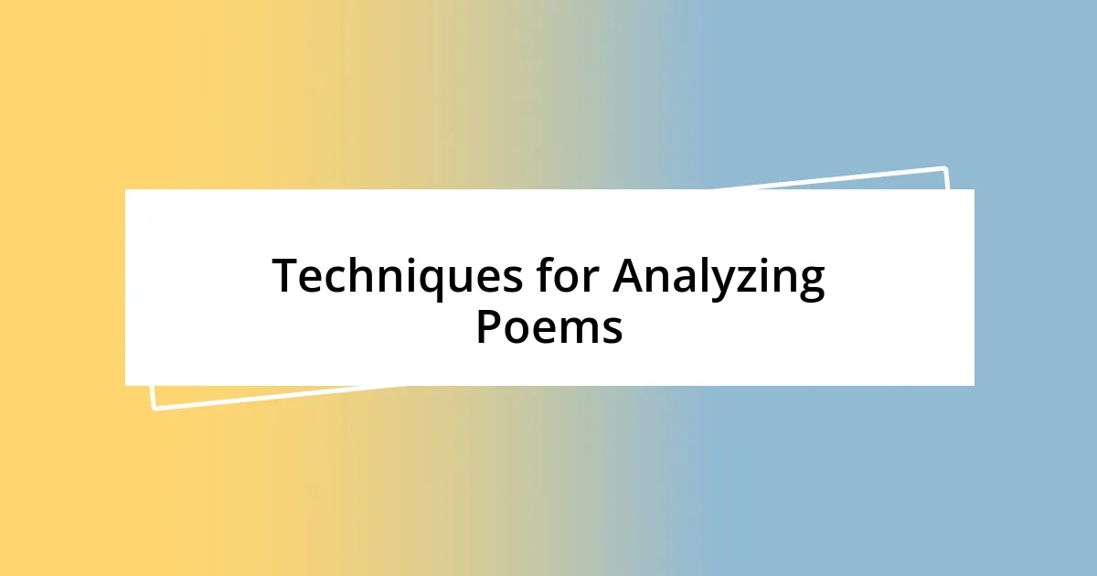 Techniques for Analyzing Poems