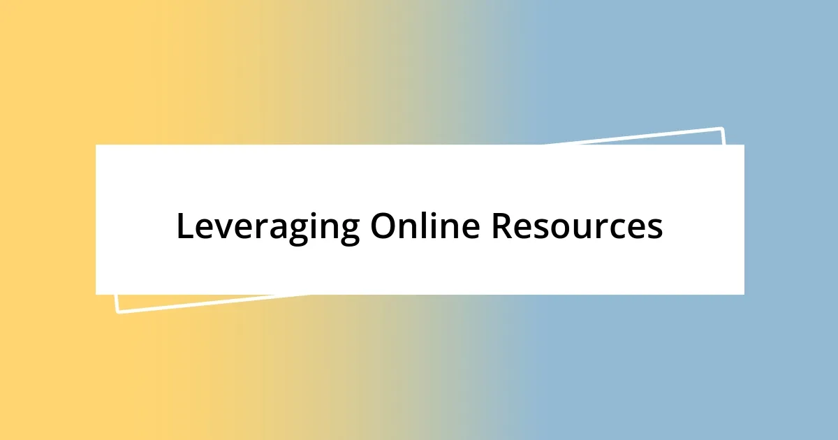 Leveraging Online Resources