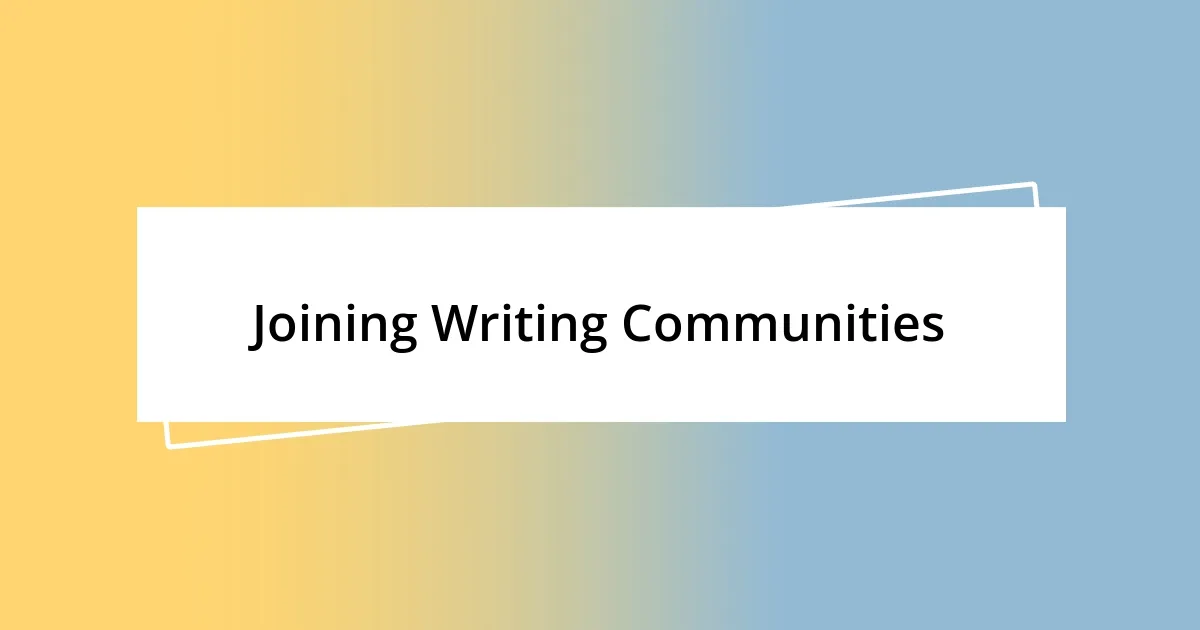 Joining Writing Communities