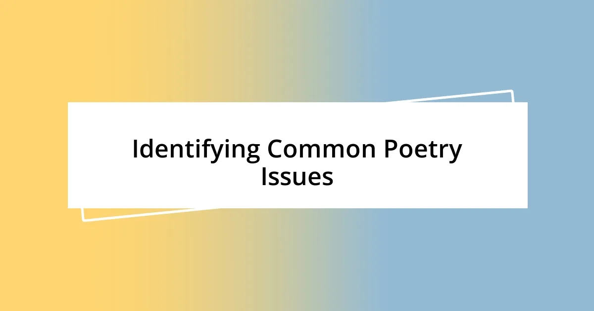 Identifying Common Poetry Issues