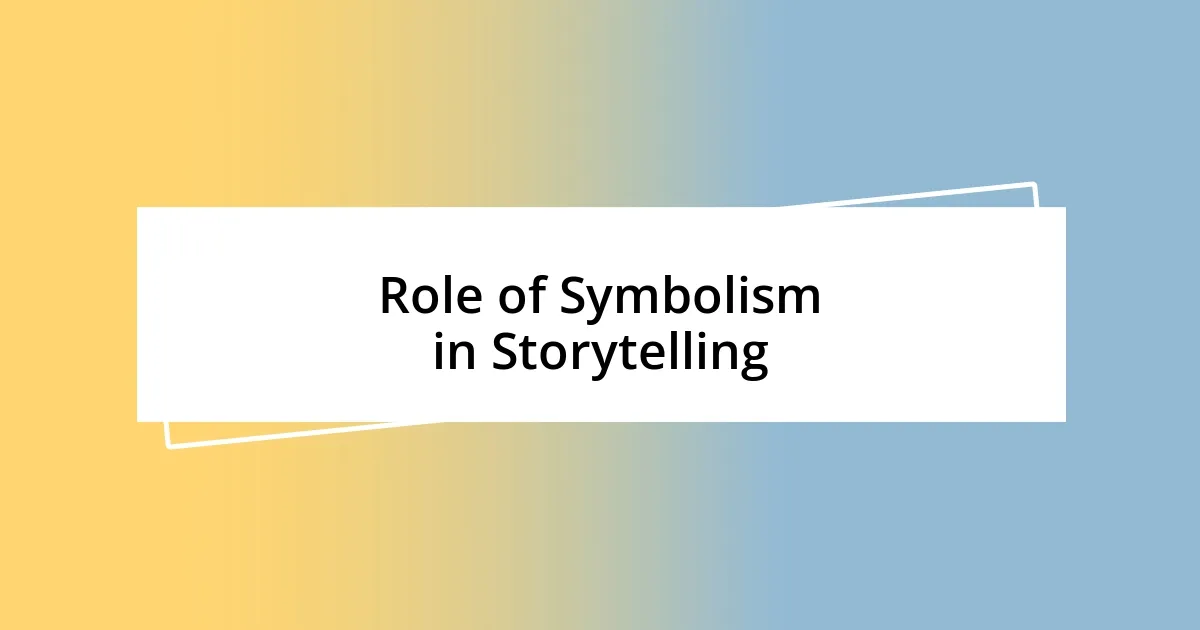 Role of Symbolism in Storytelling