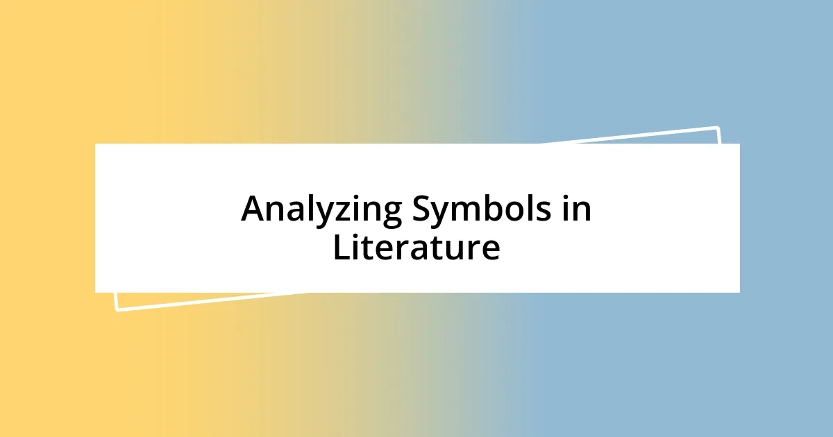 Analyzing Symbols in Literature