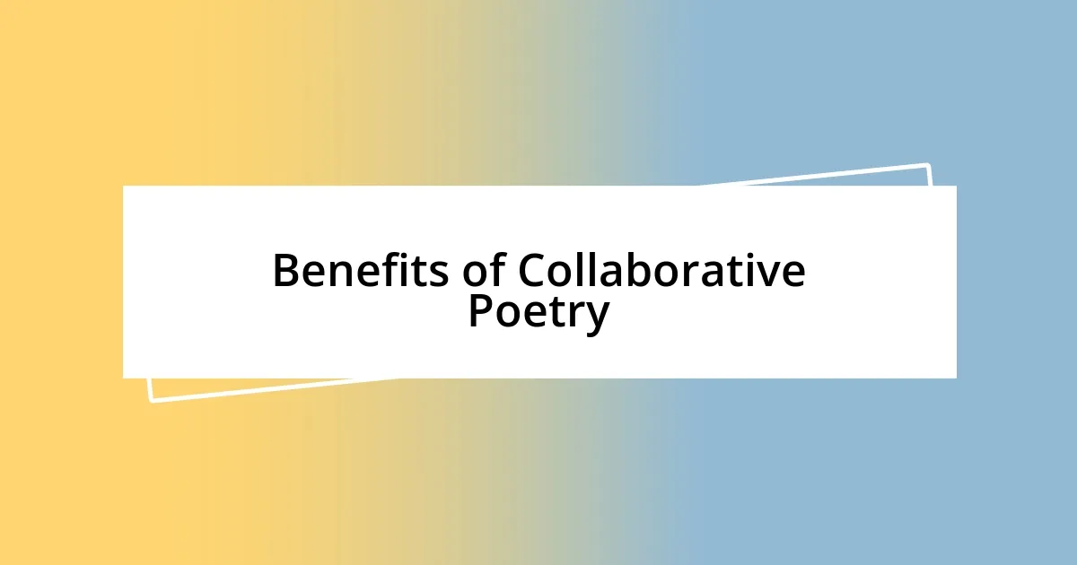 Benefits of Collaborative Poetry