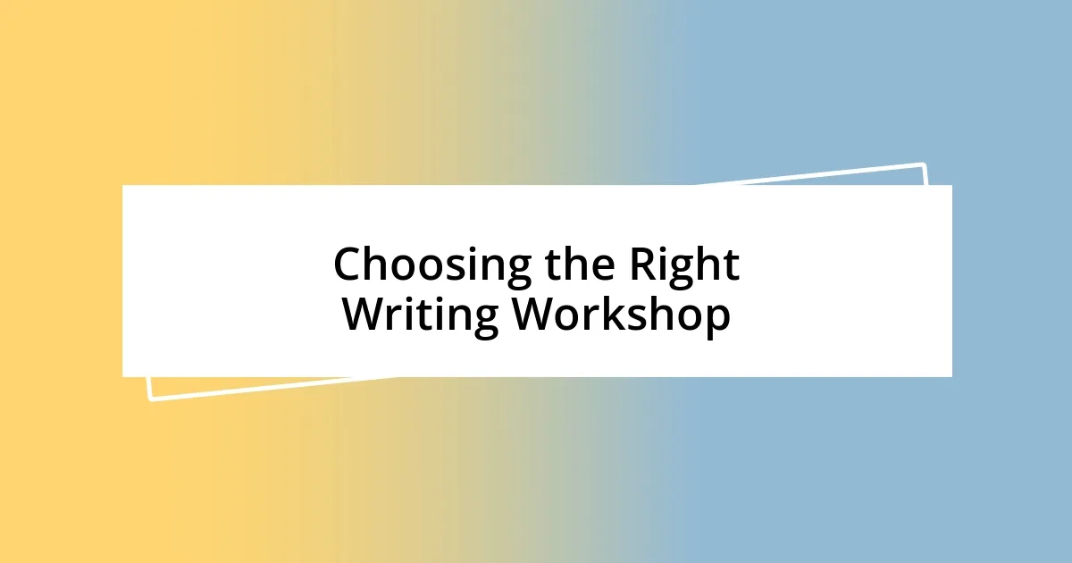 Choosing the Right Writing Workshop