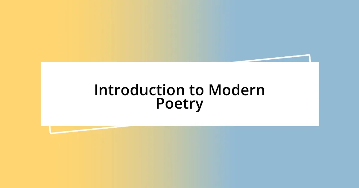 Introduction to Modern Poetry