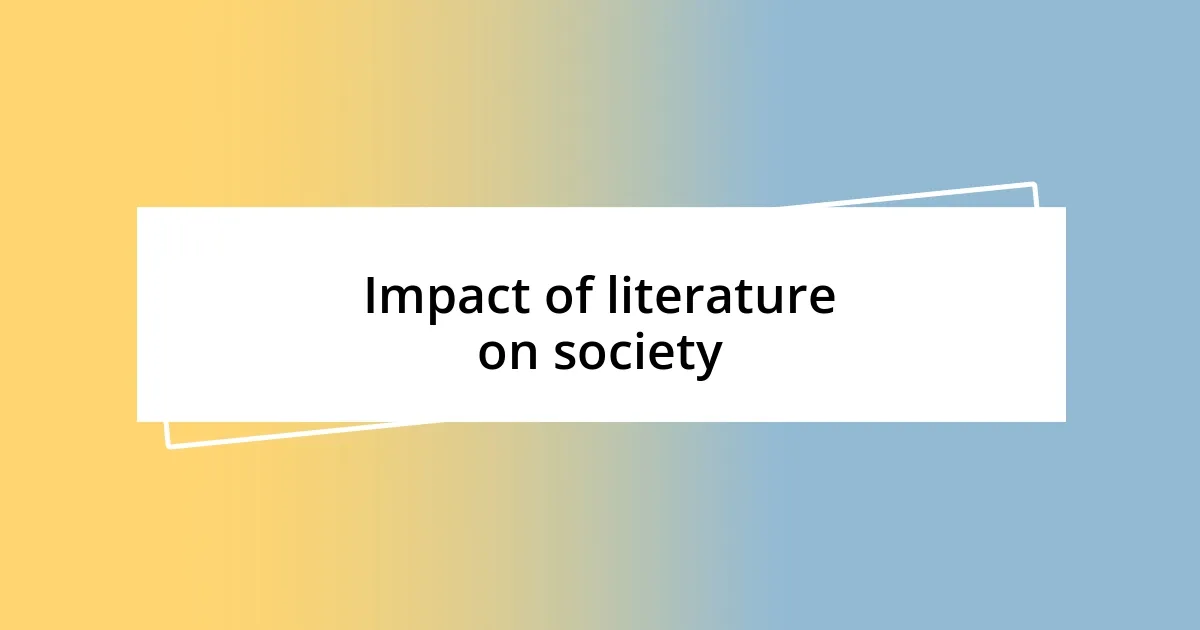 Impact of literature on society