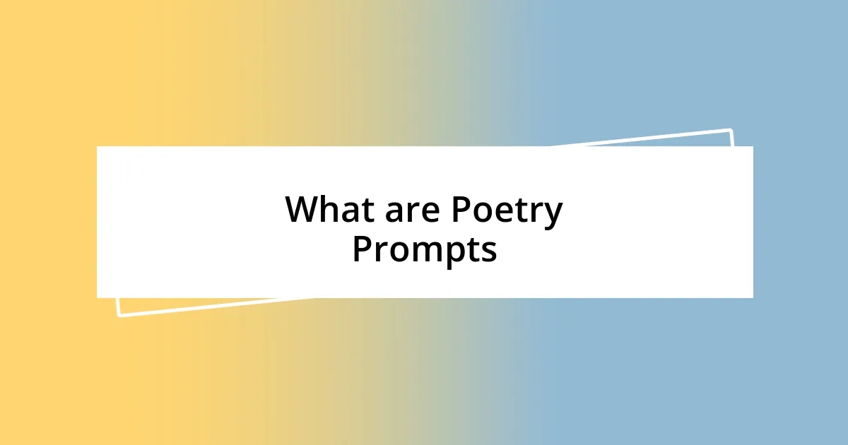 What are Poetry Prompts