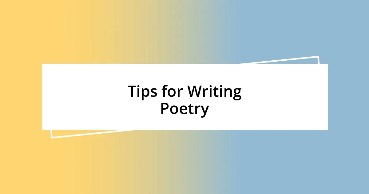 Tips for Writing Poetry