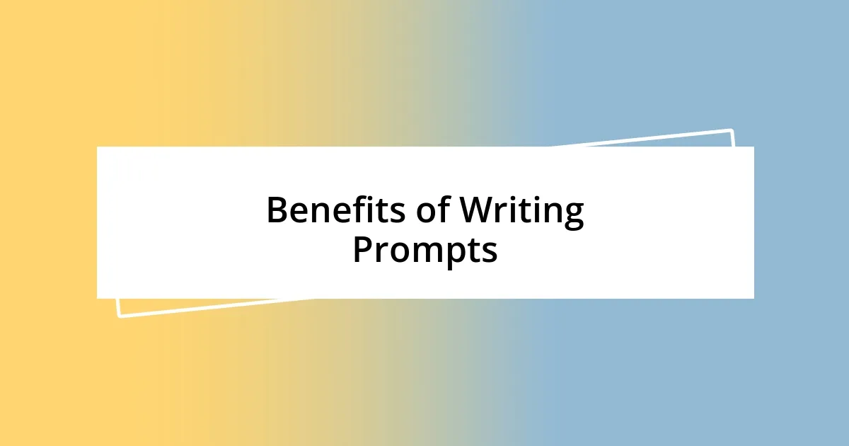 Benefits of Writing Prompts