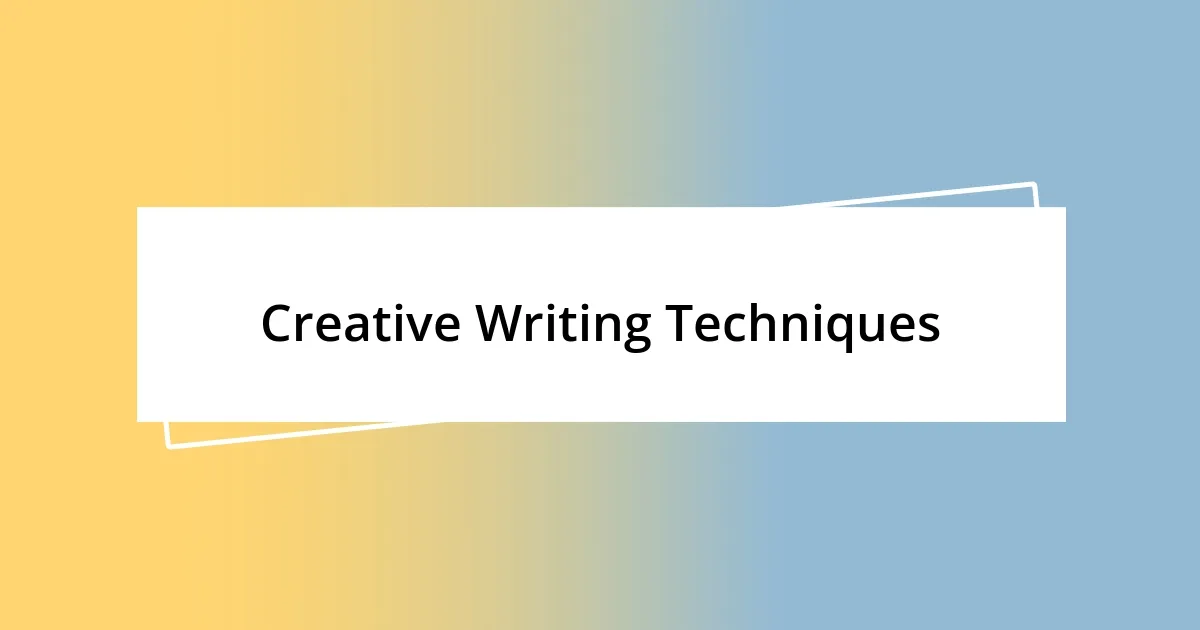 Creative Writing Techniques