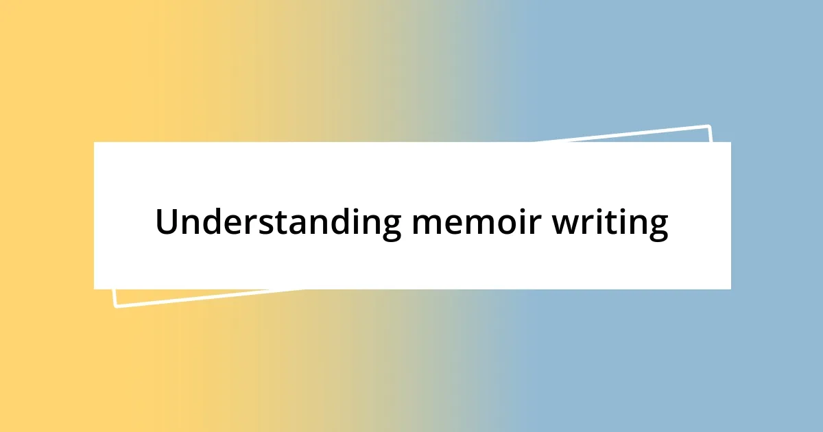 Understanding memoir writing